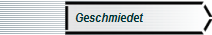 Geschmiedet