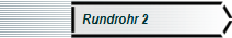 Rundrohr 2